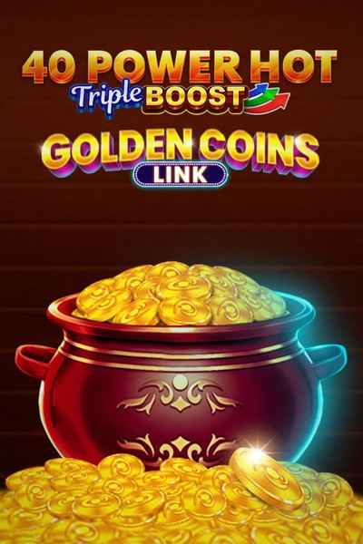Automat 40 Power Hot Triple Boost Golden Coins Link v Betwest Casino